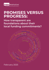 The cover page of 'Promises versus progress: How transparent are foundations about their local funding commitments?